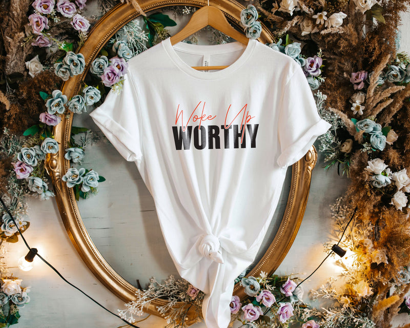 "Woke Worthy" T-Shirt