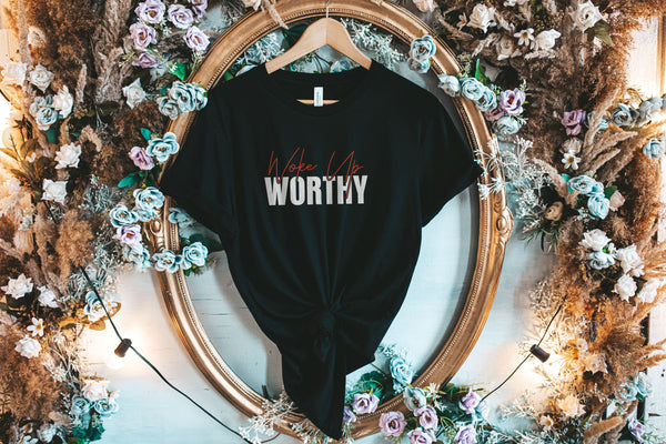 "Woke Worthy" T-Shirt